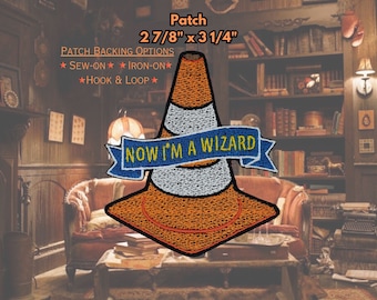 And Now I'm A Wizard Traffic Cone Patch Fully Embroidered, WWDITS-Inspired Patch, LGBTQ+ Vampire Badge