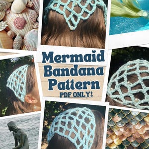 May include: A light blue crocheted mermaid bandana with pearl accents. The bandana is worn on the head and has a net-like design. The text "Mermaid Bandana Pattern PDF ONLY!" is displayed.