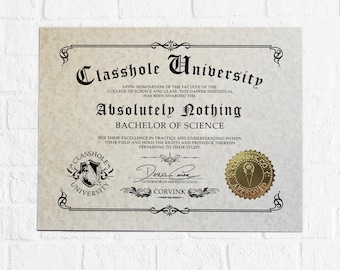 Classhole University BS Diplomas - The Original Novelty Fake Degree - Funny Joke Graduation Gift for Students or College Dropouts