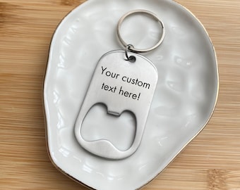 Custom text bottle opener keychain. Add your own words!