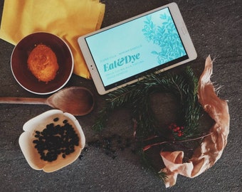 Eat & Dye from the kitchen to the dyeing pot, zero waste. Recipe ebook with vegan menu and tutorials to naturally dye with veggies and fruit