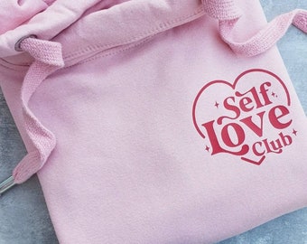 Self love club hoodie, cowl neck hoodie, comfy hoodie