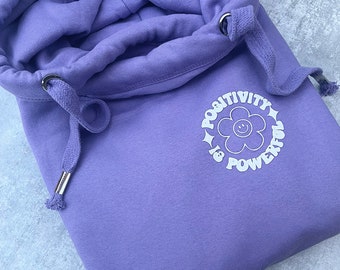 Positivity is powerful hoodie - cowl neck, motivational hoodie, positivity gift, positivity hoodie