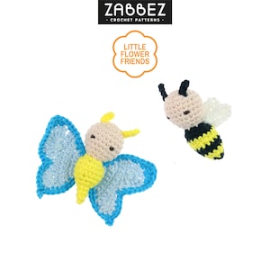 May include: Crochet pattern for a bee and a butterfly. The bee is yellow and black with a white wing. The butterfly is blue and yellow with a pink head. The pattern is called "Little Flower Friends".