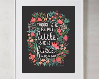 Little & Fierce on Charcoal – Acrylic Painting Art Print. Museum-quality paper. Shakespeare Quote with Floral Painting. Nursery Wall Art.