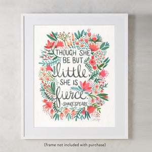 Little & Fierce Signed Watercolor / Acrylic Art Print by CatCoq. Shakespeare Quote with Floral Painting. Nursery Wall Art Flowers, Pink image 1