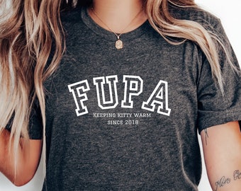 FUPA T Shirt, Customizable FUPA Shirt, Funny FUPA Shirt, Keeping Kitty Warm, Christmas Gift Shirt, Gift for Girlfriend, Curvy Girls Shirt