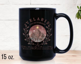 Velaris ACOTAR Mug, Velaris City Of Starlight, The Night Court Mug, SJM Merch Gift, Court of Dreams, Rhysand,  SJM Fans