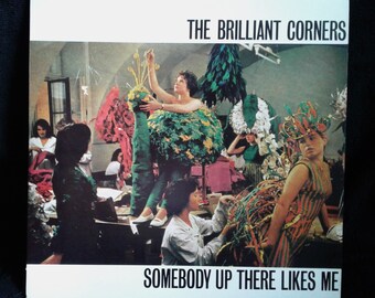 The Brilliant Corners "Somebody Up There Likes Me" British vinyl record album. 1988.