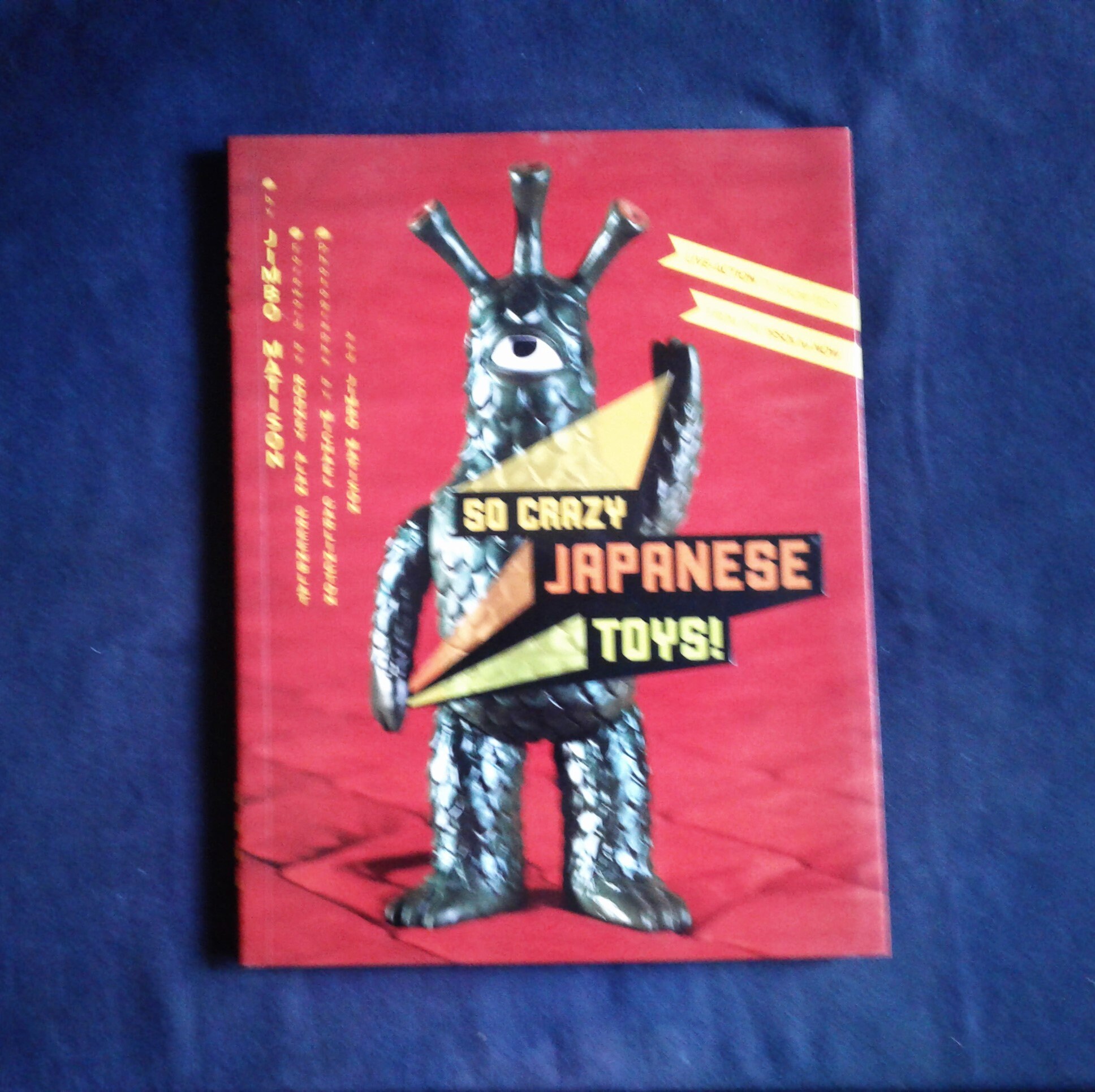 洋書『So Crazy Japanese Toys!』アート トイ 作品集 So Crazy Japanese Toys! Colorful Toy Collection Book. From