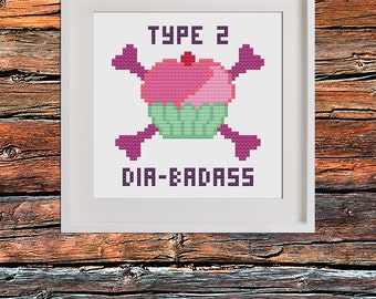 Type 2 Dia-badass Diabetes PDF Cross Stitch Pattern