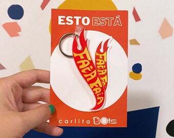 Fire Faia Keychain (Fuego Fuego) Free sticker with purchase Boricua Slang Llavero