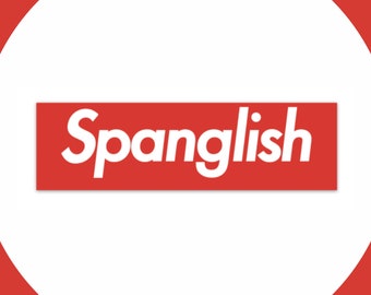 Spanglish Sticker (Nuevo Language)