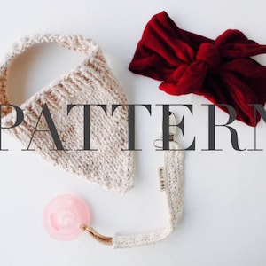 May include: A beige knitted baby bib with a white and gold pacifier clip. The word "PATTERN" is written in black text across the image. A red velvet headband with a knot is also included.