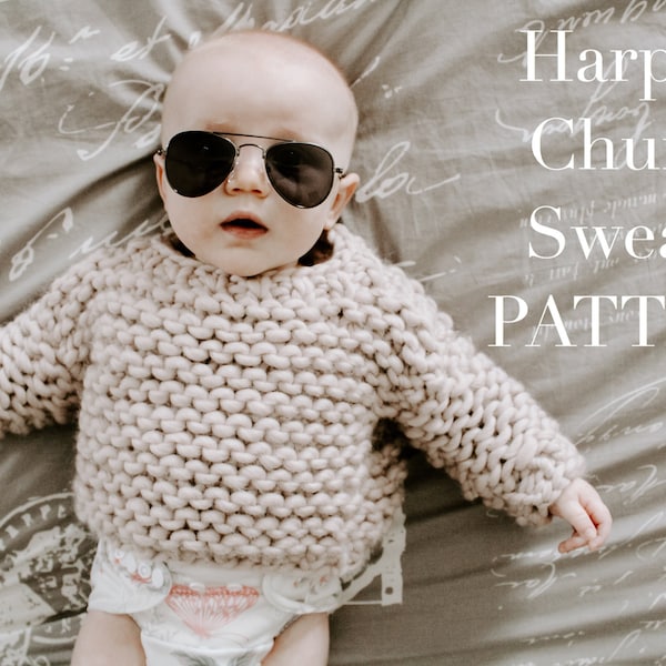 Harper's Chunky Sweater PATTERN // 0-6 month // Knit Pattern, Baby Clothes, Sweater Pattern