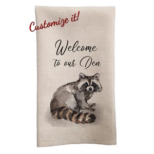 Welcome To Our Den Tea Towel, Racoon Tea Towel, Custom Raccoon, Family Gifts, Nature Tea Towels