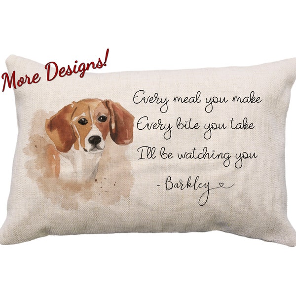 Beagle Every Meal You Make Every Bite You Take I'll Be Watching You Custom Pillow, 12x18* Pillow, Beagle Gifts, Beagle Pillow