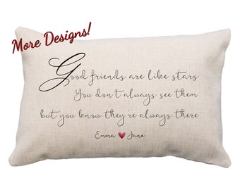 Good Friends Are Like Stars You Don't Always See Them But You Know They're  Always There Pillow or Case, 12x18*, Customize, Gifts For Friend