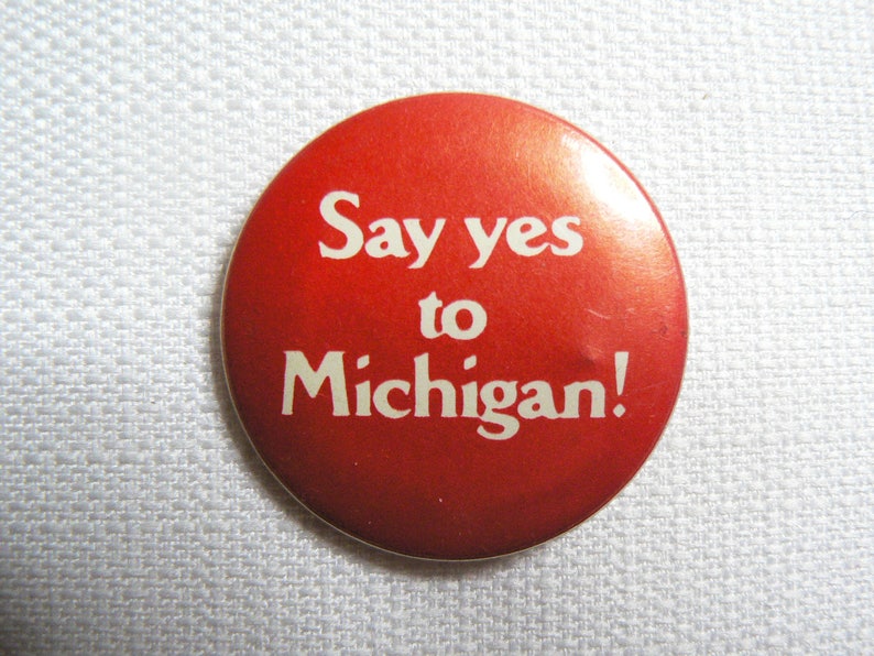 Vintage 80s Say Yes to Michigan Red and White Pin / Button / Badge image 1