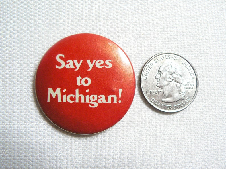 Vintage 80s Say Yes to Michigan Red and White Pin / Button / Badge image 2