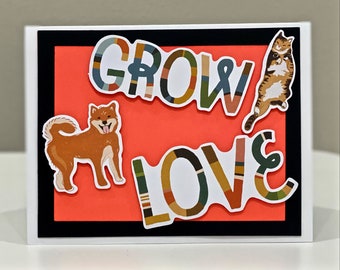 Grow love, greeting card, 5 x 7, embellished, folded, note card, blank inside, white card stock, white envelope