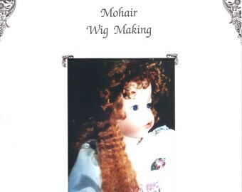 How to make Mohair Doll Wigs 20 pages w/ patterns