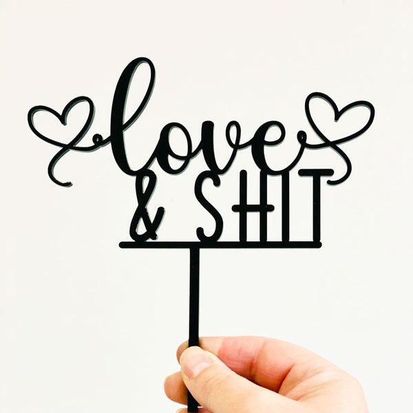 Love & Sh*t Funny Love Cake Topper | Wedding Cake Topper |  Wedding Cake Decoration | Laser Cut | Melbourne Australia