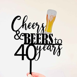 Cheers & Beers Birthday Cake Topper, Custom Years Birthday Cake Topper, Beer Themed Birthday Cake Topper