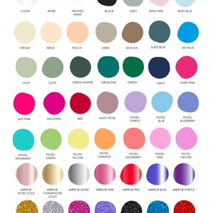 May include: Color chart with 36 different colors, including clear, white, frosted white, black, grey, baby pink, baby blue, cream, beige, peach, linen, mocha, slate blue, sky blue, sage, olive, green hunter, turquoise, green, navy, dark pink, hot pink, magenta, red, dusty rose, pastel purple, pastel blue, pastel blueberry, pastel spearmint, pastel green, pastel yellow, pastel orange, pastel raspberry, pastel pink, pastel orchid, mirror rose gold, mirror champagne gold, mirror silver, mirror pink, mirror red, mirror blue, mirror purple, glitter gold, glitter silver, glitter pink, glitter purple, glitter black, glitter blue, glitter red, glitter green, fluro pink, fluro green, wood bamboo.