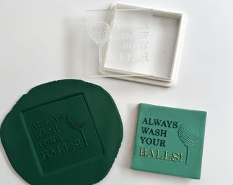Divertido sello de galleta de golf / Lava siempre tus pelotas / Idea de regalo para papá golfista / Herramienta de fondant en relieve