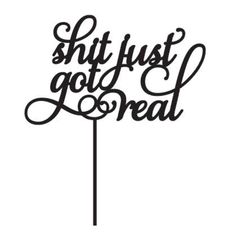 Shit Just Got Real Wedding Cake Topper Funny Wedding Cake - Etsy