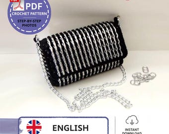 May include: Black and silver crochet purse with a silver chain strap. The purse is made with black yarn and silver pull tabs. The image includes the text "PDF Crochet Pattern Step-by-Step Photos" and "Instant Download".