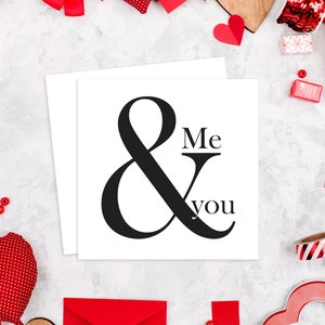 Valentines - Anniversary - Love - Me & You Card