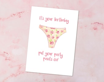 Biglietto di auguri di compleanno divertente: biglietto di auguri con pantaloni da festa