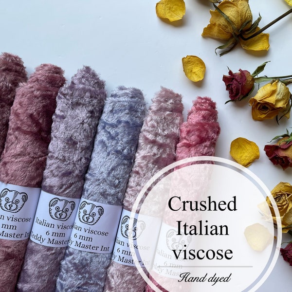 New! Italian crushed hand dyed viscose 6 mm for Teddy bear/ viscose for teddy bears / fabric for teddy