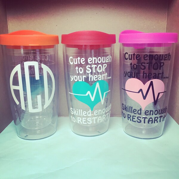 Tervis Monogrammed Nurse's Cup--Cute Enough