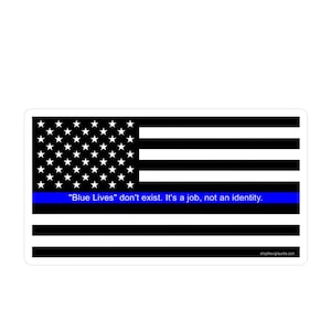 Blue Lives Don&#39;t Matter sticker