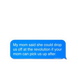 Mom Come Pick Us Up sticker