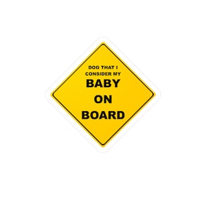 Dog IS baby sticker