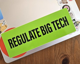 REGULATE BIG TECH-vinylsticker (7" breed)