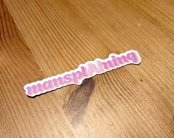 vinylsticker mansplAining (3" breed)