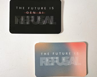 Vinylsticker The Future is [Gen AI] Weigering (3" breed)