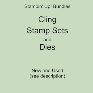 May include: Stampin' Up! Bundles of Cling Stamp Sets and Dies. New and Used (see description).