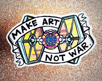 Make Art Not War sticker