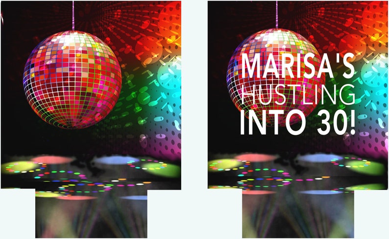 May include: A vibrant image featuring two disco balls with a colorful, reflective surface. The background transitions through a spectrum of colors. Text on the right disco ball reads "MARISA'S HUSTLING INTO 30!"