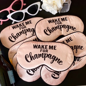 Champagne Party Sleep Mask! Bachelorette or Birthday party FAVORS. Wake Me For Champagne!