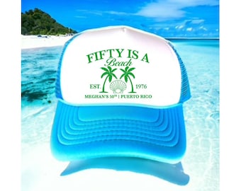 Birthday Trucker Hats | Beach party favors | 30 40 50 60 is a Beach