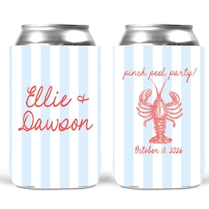 May include: Two can coolers with a light blue and white striped pattern. One cooler has the names "Ellie & Dawson" in red script. The other cooler has a red lobster illustration and the text "pinch, peel, party!" and "October 17, 2026".