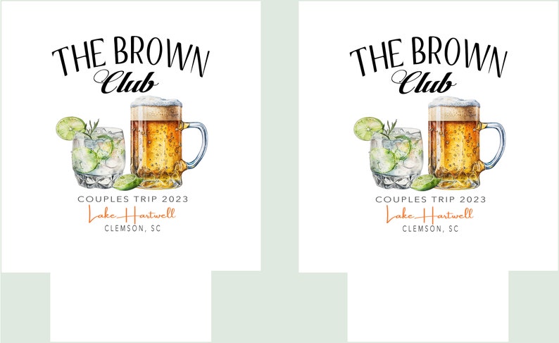 Pu&ograve; includere: Due refrigeratori per bevande con sfondo bianco. I refrigeratori presentano un'illustrazione in bianco e nero di una birra e un cocktail con una fetta di lime. Il testo "THE BROWN Club" &egrave; in cima al refrigeratore. Il testo "COUPLES TRIP 2023 Lake Hartwell CLEMSON, SC" &egrave; in fondo al refrigeratore.