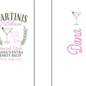 May include: Martini glass with an olive and a bikini illustration, surrounded by green laurel branches. Text reads "Martini's & Bikinis Social Club Dana's Extra Dirty Bach Miami Beach 2024".